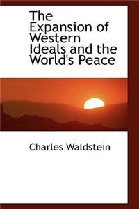 The Expansion of Western Ideals and the World's Peace