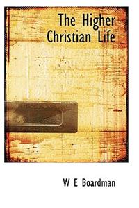 The Higher Christian Life