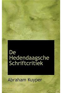 de Hedendaagsche Schriftcritiek