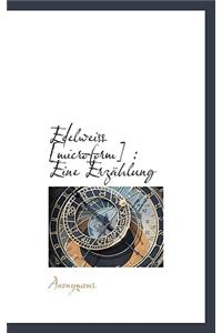 Edelweiss [Microform]