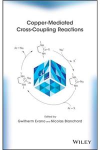 Copper-Mediated Cross-Coupling Reactions