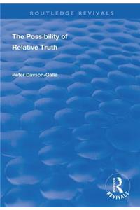 The Possibility of Relative Truth