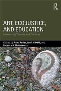 Art, EcoJustice, and Education