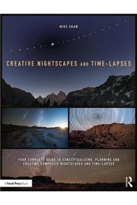 Creative Nightscapes and Time-Lapses