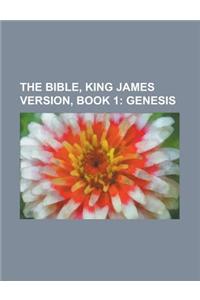 The Bible, King James Version, Book 1