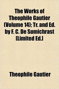 The Works of Theophile Gautier Volume 14; Travels in Russia
