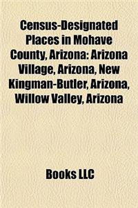 Census-Designated Places in Mohave County, Arizona
