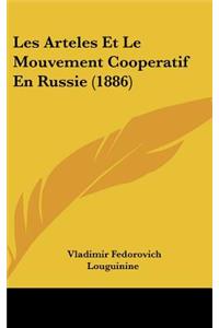 Les Arteles Et Le Mouvement Cooperatif En Russie (1886)