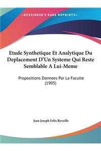 Etude Synthetique Et Analytique Du Deplacement D'Un Systeme Qui Reste Semblable a Lui-Meme