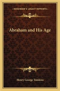 Abraham and His Age