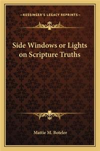 Side Windows or Lights on Scripture Truths