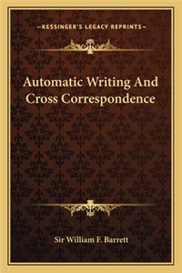 Automatic Writing and Cross Correspondence