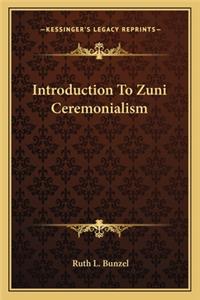 Introduction To Zuni Ceremonialism