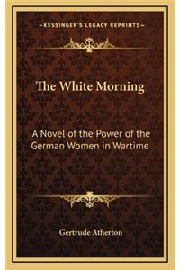 The White Morning