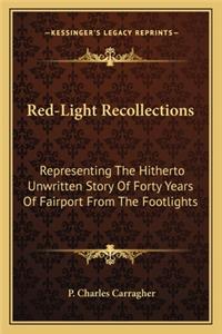 Red-Light Recollections