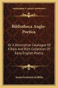 Bibliotheca Anglo-Poetica