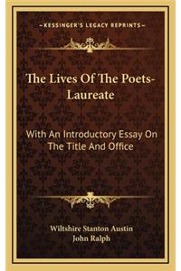 The Lives of the Poets-Laureate