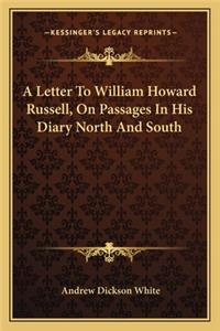 A Letter To William Howard Russell, On Passages In His Diary North And South