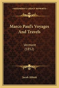 Marco Paul's Voyages and Travels: Vermont (1852)