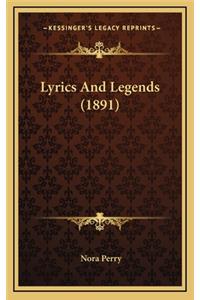 Lyrics and Legends (1891)