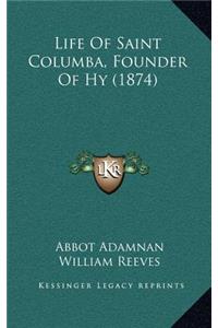 Life of Saint Columba, Founder of Hy (1874)