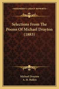 Selections from the Poems of Michael Drayton (1883)