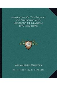Memorials of the Faculty of Physicians and Surgeons of Glasgow, 1599-1850 (1896)