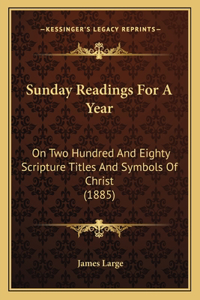 Sunday Readings For A Year