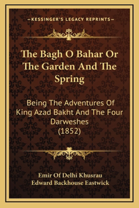 Bagh O Bahar Or The Garden And The Spring
