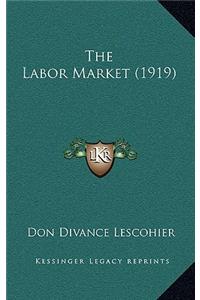 The Labor Market (1919)
