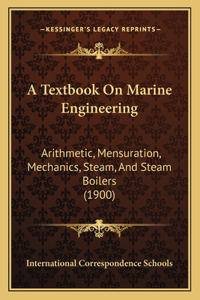 A Textbook On Marine Engineering