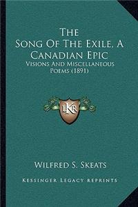 Song Of The Exile, A Canadian Epic