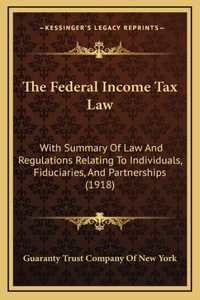 The Federal Income Tax Law