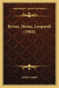 Byron, Heine, Leopardi (1904)