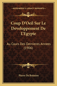 Coup D'Oeil Sur Le Developpement De L'Egypte