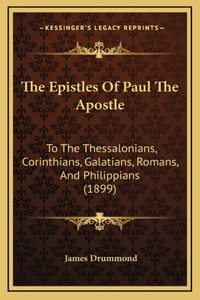 The Epistles Of Paul The Apostle