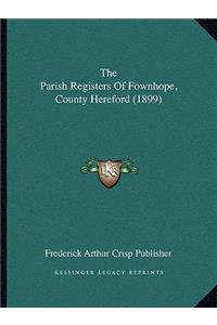 The Parish Registers Of Fownhope, County Hereford (1899)