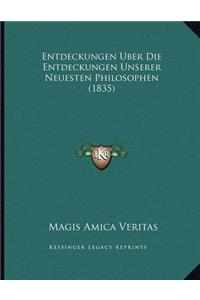 Entdeckungen Uber Die Entdeckungen Unserer Neuesten Philosophen (1835)