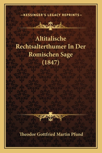Altitalische Rechtsalterthumer In Der Romischen Sage (1847)