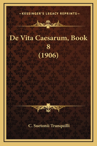 De Vita Caesarum, Book 8 (1906)