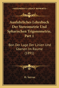 Ausfuhrliches Lehrebuch Der Stereometrie Und Spharischen Trigonometrie, Part 1