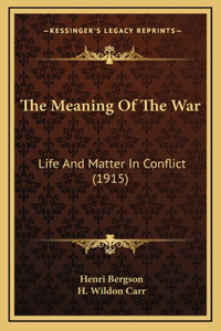 The Meaning Of The War