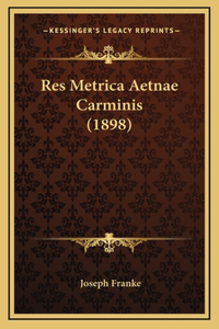 Res Metrica Aetnae Carminis (1898)