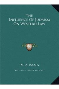 The Influence Of Judaism On Western Law