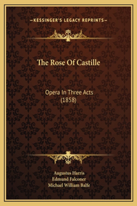 The Rose Of Castille