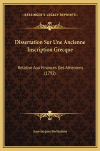 Dissertation Sur Une Ancienne Inscription Grecque
