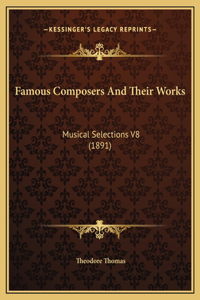 Famous Composers And Their Works
