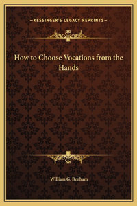 How to Choose Vocations from the Hands