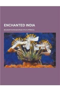 Enchanted India