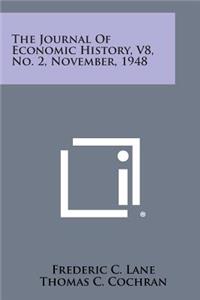 Journal of Economic History, V8, No. 2, November, 1948